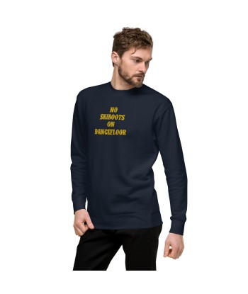 Sweatshirt premium unisexe No Skiboots on Dancefloor grand motif brodé outlet