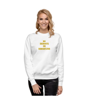 Sweatshirt premium unisexe No Skiboots on Dancefloor grand motif brodé outlet