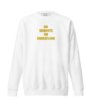 Sweatshirt premium unisexe No Skiboots on Dancefloor grand motif brodé outlet