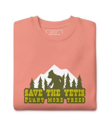 Sweatshirt premium unisexe Save the Yetis, Plant more Trees est présent 