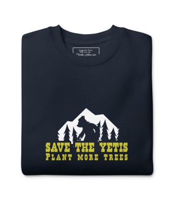 Sweatshirt premium unisexe Save the Yetis, Plant more Trees sur couleurs foncées Les magasins à Paris et en Île-de-France