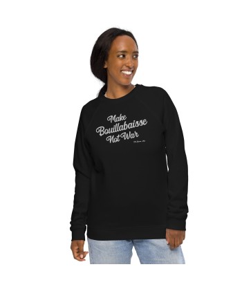 Sweatshirt écologique raglan unisexe Make Bouillabaisse Not War grand motif brodé blanc store