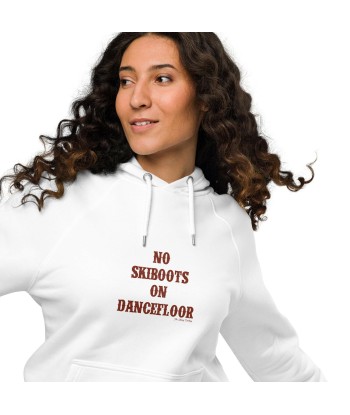 Sweat à capuche écologique Raglan unisexe No Skiboots on Dancefloor sur blanc france