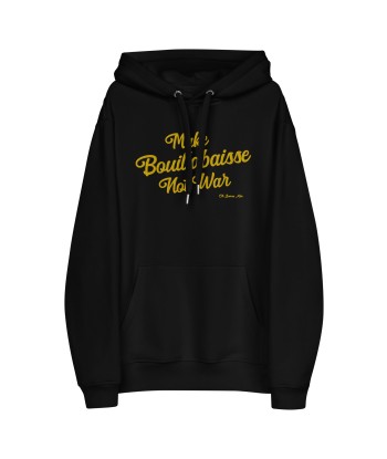 Sweat à capuche premium écologique Make Bouillabaisse Not War grand motif brodé gold Comparez plus de prix