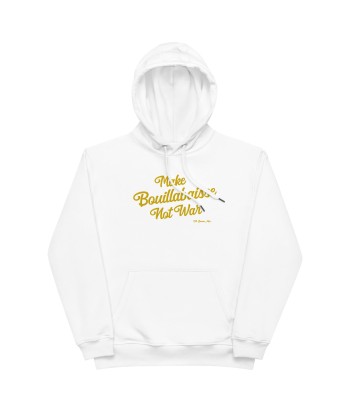 Sweat à capuche premium écologique Make Bouillabaisse Not War grand motif brodé gold Comparez plus de prix