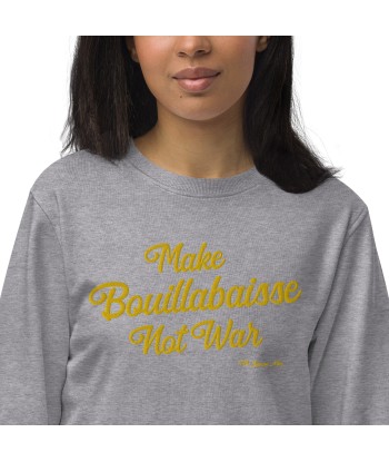 Sweat écologique unisexe Make Bouillabaisse Not War grand motif doré brodé En savoir plus