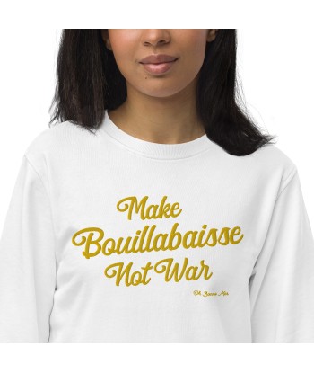 Sweat écologique unisexe Make Bouillabaisse Not War grand motif doré brodé En savoir plus