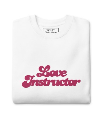 Sweatshirt premium unisexe Love Instructor grand motif brodé Faites des économies