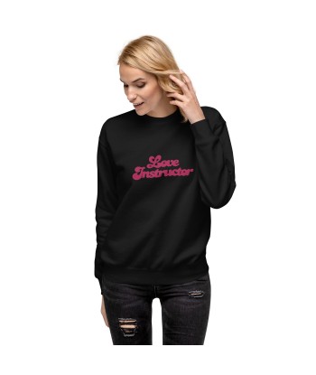 Sweatshirt premium unisexe Love Instructor grand motif brodé Faites des économies