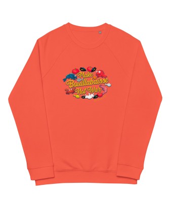 Sweatshirt écologique raglan unisexe Make Bouillabaisse Not War Oh Bonne Mer en linge